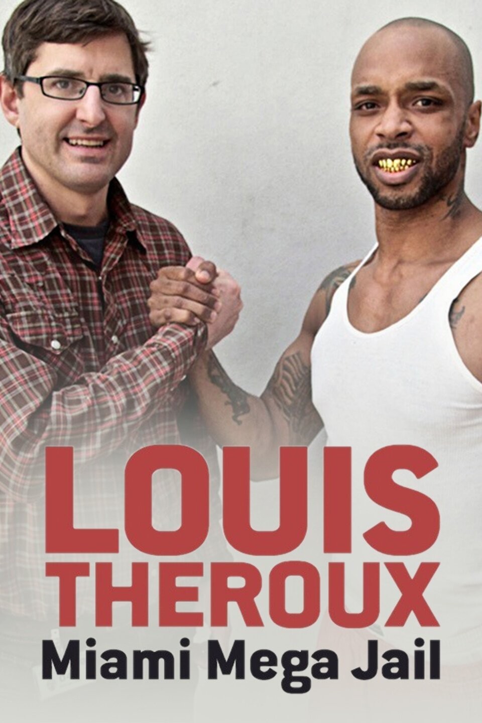 Louis Theroux Miami Mega Jail Rotten Tomatoes