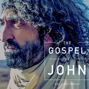 The Gospel of John: King James Version - Rotten Tomatoes