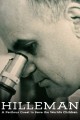 Hilleman: A Perilous Quest to Save the World's Children