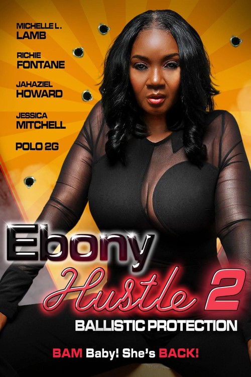 Ebony Hustle 2: Ballistic Protection poster