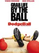 Dodgeball: A True Underdog Story
