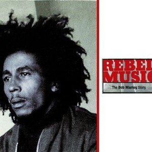 Rebel Music: Bob Marley Story [DVD]