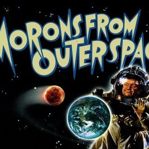 Morons From Outer Space photo 1