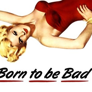 Born to Be Bad photo 5