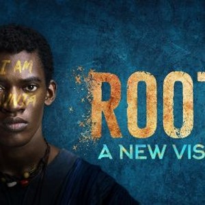 Roots: A New Vision - Rotten Tomatoes
