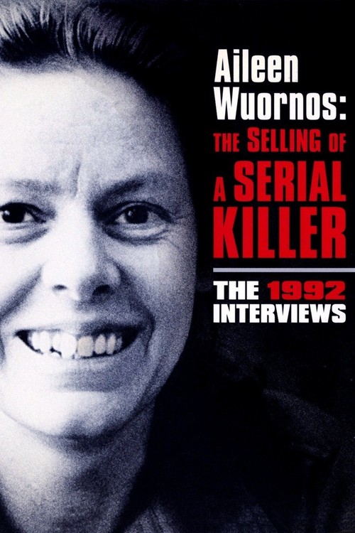 Aileen Wuornos: The Selling of a Serial Killer poster