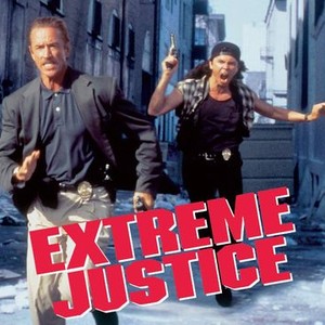 Extreme Justice - Rotten Tomatoes