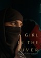 A Girl in the River: The Price of Forgiveness
