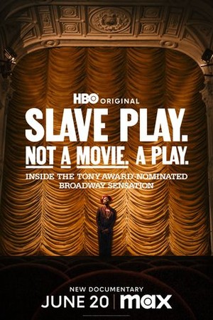 Slave Play. Not a Movie. A Play. poster