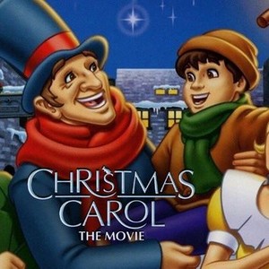 Christmas Carol: The Movie - Rotten Tomatoes