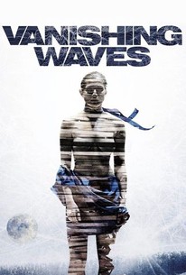 Vanishing Waves (2012) | Rotten Tomatoes