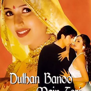 Dulhan Banoo Mein Teri - Rotten Tomatoes