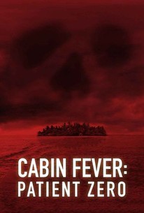 Cabin Fever: Patient Zero poster