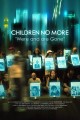 Children No More: Were and Are Gone