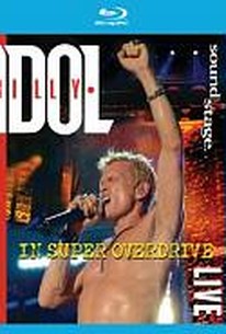 Soundstage: Billy Idol - Live in Super Overdrive