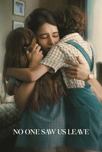 No One Saw Us Leave | Rotten Tomatoes