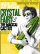 Crystal Fairy & the Magical Cactus