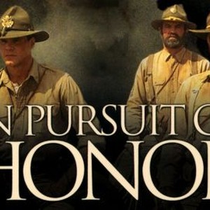 In Pursuit Of Honor - Rotten Tomatoes