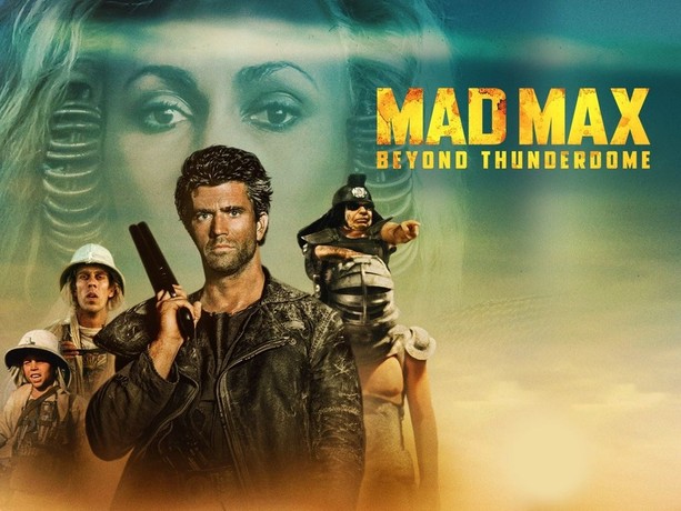 Mad Max Beyond Thunderdome | Rotten Tomatoes