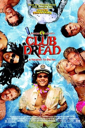 Broken Lizard's Club Dread poster