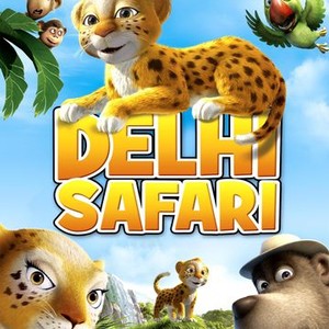 Delhi Safari - Rotten Tomatoes
