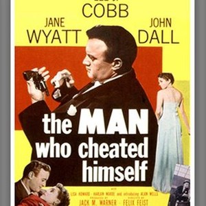 The Man Who Cheated Himself (1950) - Rotten Tomatoes