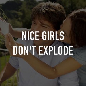 Nice Girls Don't Explode photo 2