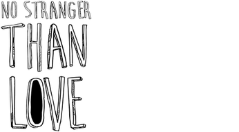 No Stranger Than Love Logo