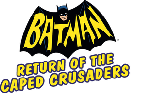 Batman: Return of the Caped Crusaders Logo