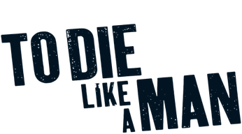 To Die Like a Man Logo