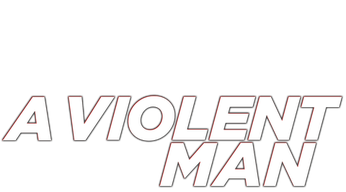A Violent Man Logo