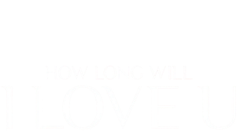 How Long Will I Love U Logo