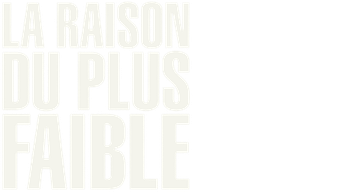 La Raison du plus faible Logo