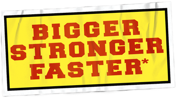 Bigger, Stronger, Faster* Logo