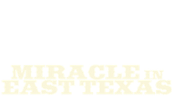 Miracle in East Texas (2023) Logo