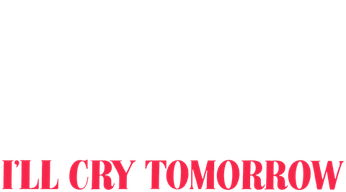 I'll Cry Tomorrow Logo