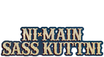 Ni Main Sass Kuttni (2022) Logo