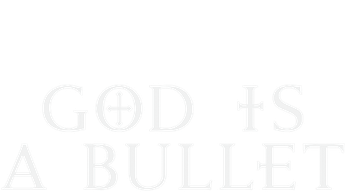 God is a Bullet (2023) Logo