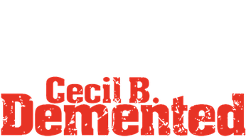 Cecil B. Demented Logo