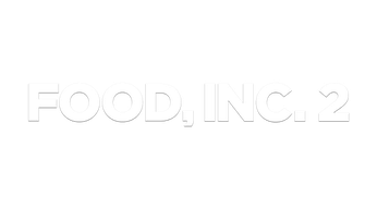 Food, Inc. 2 (2024) Logo