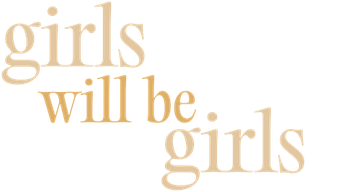 Girls Will Be Girls (2024) Logo