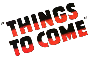 Things to Come (1936) Logo