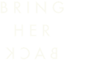 Bring Her Back (2025) Logo