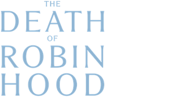 The Death of Robin Hood (2026) Logo