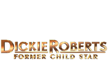 Dickie Roberts: Former Child Star Logo