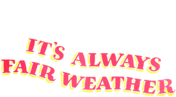 It's Always Fair Weather Logo