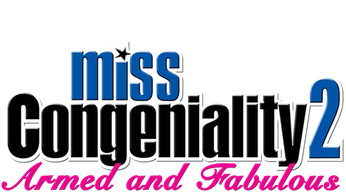 Miss Congeniality 2: Armed and Fabulous Logo