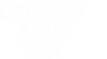Capitalism: A Love Story Logo