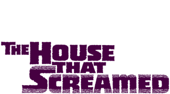 The House That Screamed Logo
