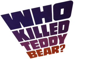 Who Killed Teddy Bear? Logo